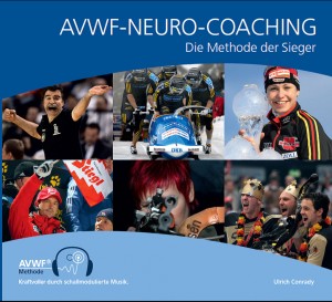 009 AVWF-Neuro-Coaching. Die Methode der Sieger